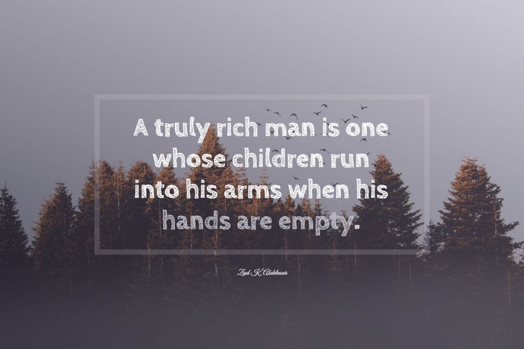 Ziad K. Abdelnour ‘s quote about rich. A truly rich man is…