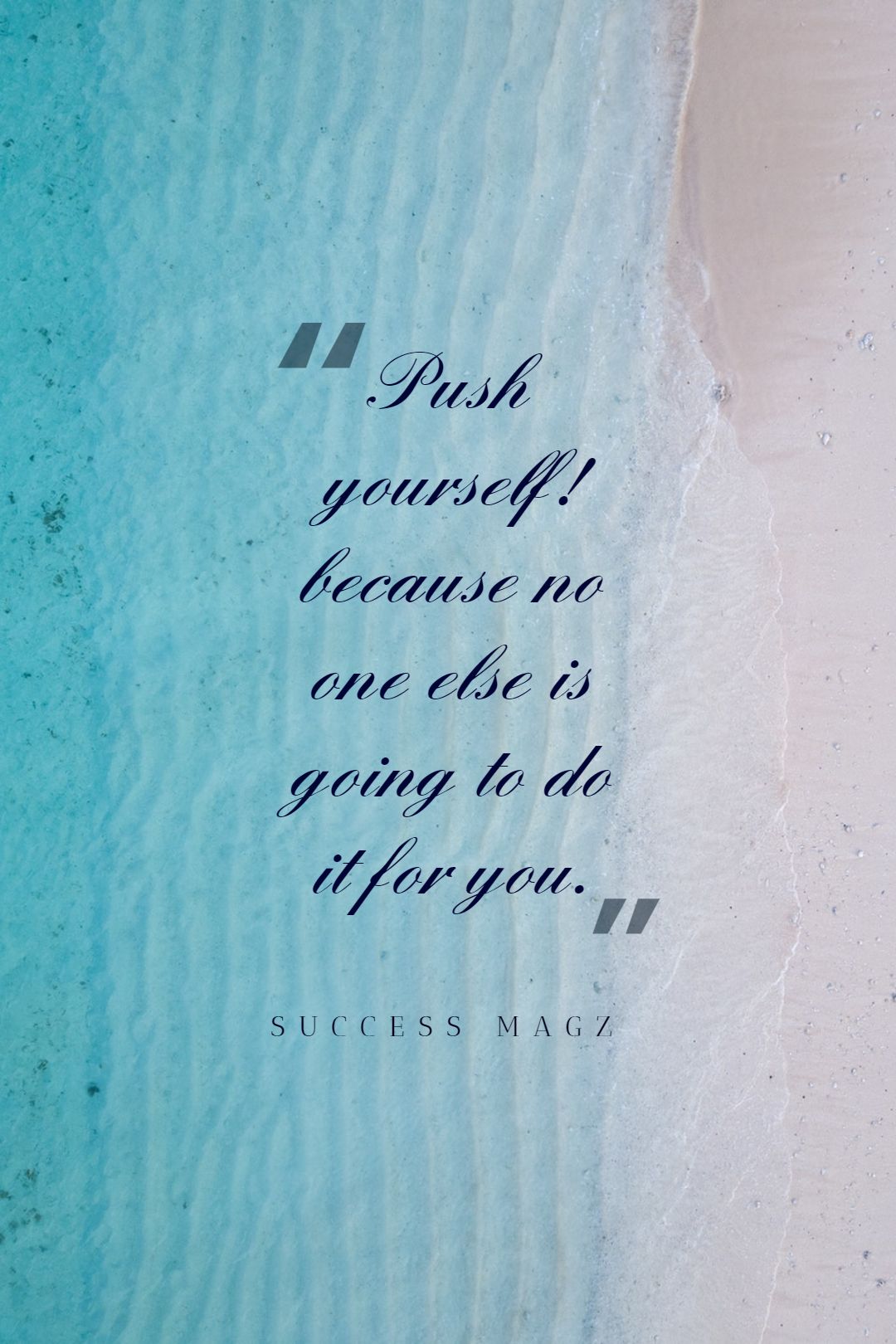 success magz ‘s quote about Spirit. Push yourself! because no one…