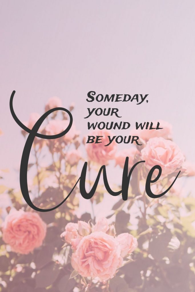 noname ‘s quote about endure,heal,wound. Someday, your wound will be…